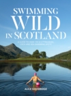 Swimming Wild in Scotland - eBook