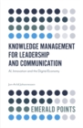 Knowledge Management for Leadership and Communication : AI, Innovation and the Digital Economy - eBook