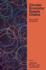 Circular Economy Supply Chains : From Chains to Systems - eBook