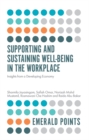 Supporting and Sustaining Well-Being in the Workplace : Insights from a Developing Economy - eBook