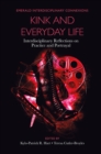 Kink and Everyday Life : Interdisciplinary Reflections on Practice and Portrayal - eBook