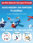 Lustige Arbeitsblatter fur Kinder : Ausschneiden und Einfugen - Flugzeug - Book