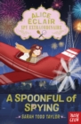Alice Eclair, Spy Extraordinaire! A Spoonful of Spying - Book