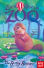 Zoe's Rescue Zoo: The Busy Beaver - eBook