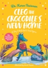 Cleo the Crocodile's New Home : A Story to Help Kids After Trauma - Book