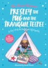 Presley the Pug and the Tranquil Teepee : A Story to Help Kids Relax and Self-Regulate - Book