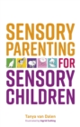 Sensory Parenting for Sensory Children - Book