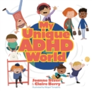 My Unique ADHD World - eBook