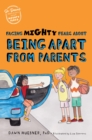 Facing Mighty Fears About Being Apart From Parents - Book