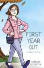 First Year Out : A Transition Story - Book