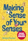 Making Sense of Your Senses : Sensory Solutions Workbook - eBook