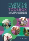 The Lifestyle Medicine Toolbox : Mind-Body Approaches for Health Promotion - eBook