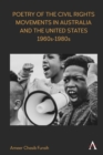 Poetry of the Civil Rights Movements in Australia and the United States, 1960s-1980s - eBook