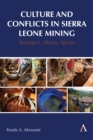 Culture and Conflicts in Sierra Leone Mining : Strangers, Aliens, Spirits - eBook