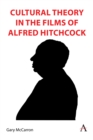 Cultural Theory in the Films of Alfred Hitchcock - eBook