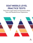 SSAT Middle Level Practice Tests : Three Full-Length Verbal and Quantitative Mock Tests with Detailed Answer Explanations - eBook