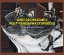 Georges Braque's Post-Cubism Masterpieces : The Regis Krampf Collection - eBook