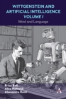 Wittgenstein and Artificial Intelligence, Volume I : Mind and Language - eBook