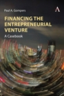 Financing the Entrepreneurial Venture : A Casebook - eBook
