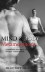 Mind & Body Metamorphosis : Conditioning Techniques for Personal Transformation - eBook