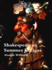 Shakespearean Summer Recipes - eBook