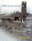 Old Lowestoft - Book