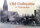 Old Dalbeattie and Palnackie - Book