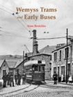 Wemyss Trams and Early Buses - Book