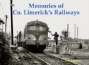 Memories of Co. Limerick's Railways - Book