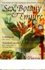 Sex, Botany and Empire : The Story of Carl Linnaeus and Joseph Banks - eBook