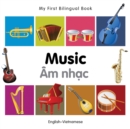 My First Bilingual Book - Music: English-vietnamese - Book