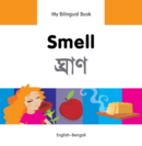 My Bilingual Book -  Smell (English-Bengali) - Book