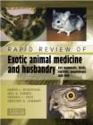 Rapid Review of Exotic Animal Medicine and Husbandry : Pet Mammals, Birds, Reptiles, Amphibians and Fish - eBook