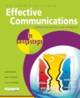 Effective Communications in Easy Steps : Get the Right Message Across at Work - Book