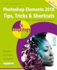 Photoshop Elements 2018 Tips, Tricks & Shortcuts in easy steps - eBook