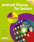 Android Phones for Seniors in easy steps : Updated for Android version 10 - Book