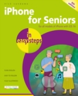 iPhone for Seniors in easy steps : For all models of iPhone with iOS 16 - Book