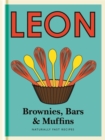 Little Leon:  Brownies, Bars & Muffins : Guilt-free recipes to fit your healthy lifestyle, including sugar-free, dairy-free and wheat-free ideas. - eBook