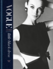 Vogue Essentials: Little Black Dress : A gorgeous celebration of a wardrobe icon - eBook