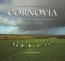 Cornovia : Ancient Sites of Cornwall and Scilly, 4000BC -1000AD - Book