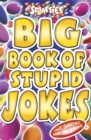 Smarties Big Book of Stupid Jokes - Book