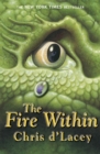 The Last Dragon Chronicles: The Fire Within : Book 1 - Book