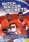 Dutch Soccer Secrets : Building Apps with Sensors and Computer Vision - Book