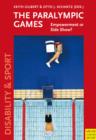 The Paralympic Games : Empowerment or Side Show? - eBook