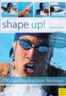 Shape Up! : 100 Conditioning Swim Workouts - eBook