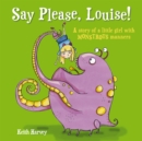 Say Please, Louise - Book