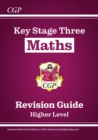 New KS3 Maths Revision Guide – Higher (includes Online Edition, Videos & Quizzes): for Years 7, 8 and 9 - Book