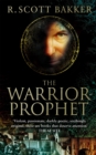 The Warrior-Prophet : Book 2 of the Prince of Nothing - Book