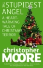 The Stupidest Angel : A Heartwarming Tale of Christmas Terror - Book