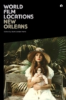 World Film Locations: New Orleans - eBook